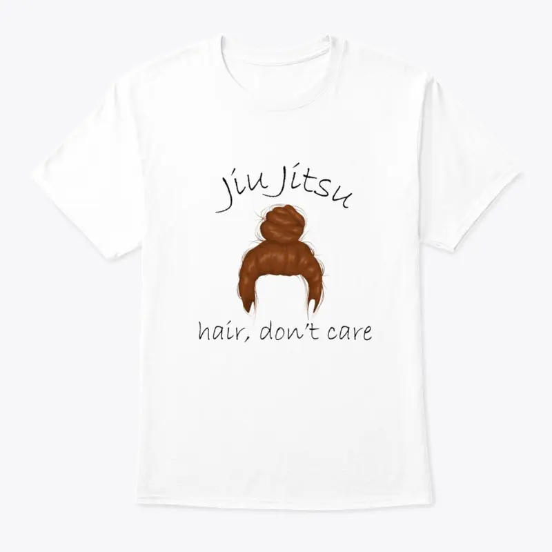 Jiu-Jitsu hair, don't care Black font