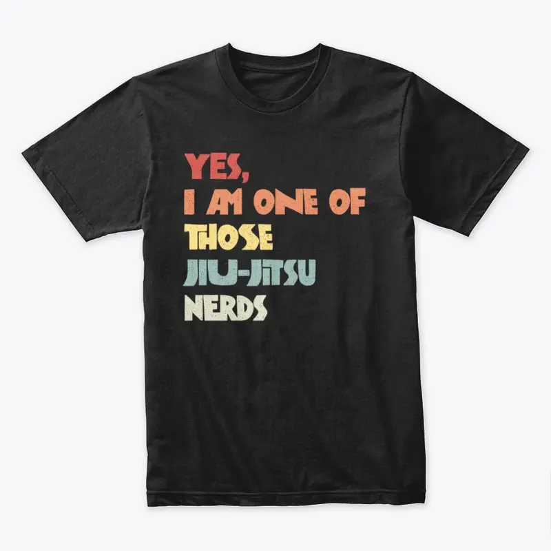 Yes, I am one of those Jiu-Jitsu Nerds